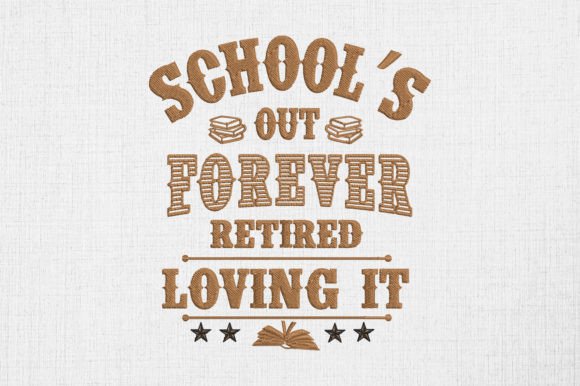 Celebrating a Milestone: School's Out Forever Retired Teacher
